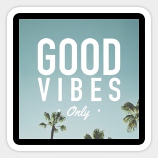 Good Vibes Sticker